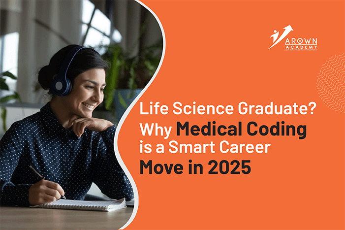 Image of Life Science Graduate Why Medical Coding is a Top Career Choice in 2025 Arown Academy