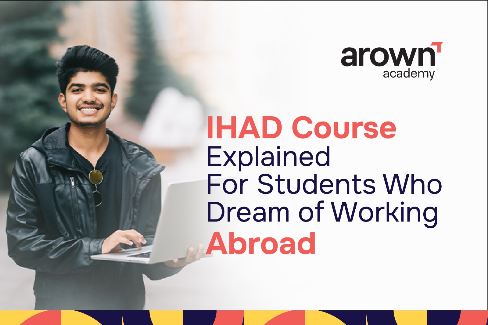 Image of IHAD Course Explained For Students Who Dream of Working Abroad