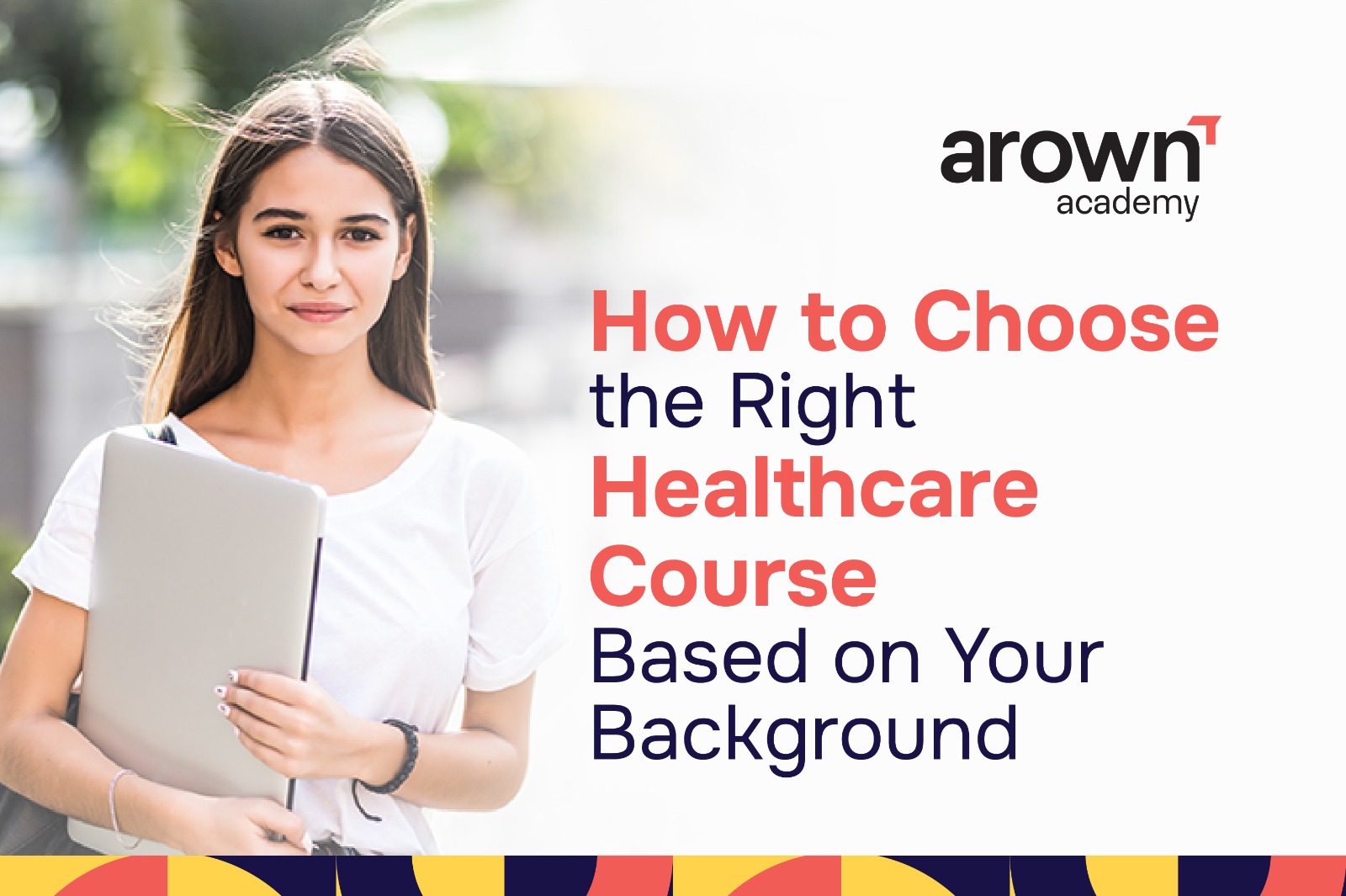 Image of Choosing the Right Healthcare Course for Your Career Goals in Arown